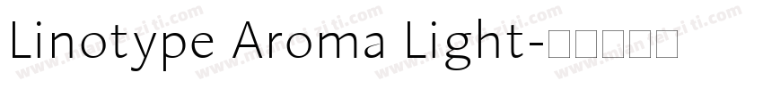 Linotype Aroma Light字体转换